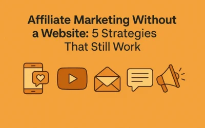 Affiliate Marketing Without a Website