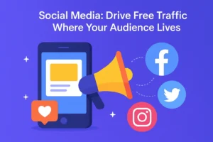 How to Drive Free Traffic for Affiliate Marketing